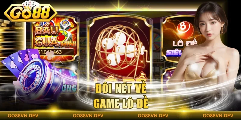 Đôi nét về game lô đề